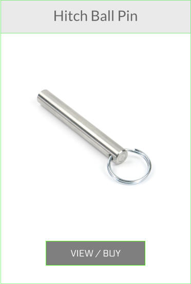 VIEW / BUY  Hitch Ball Pin