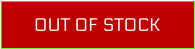 OUT OF STOCK